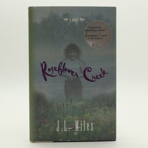 Roseflower Creek Novel JL Miles Paperback A Powerful Extraordinary Novel Signed